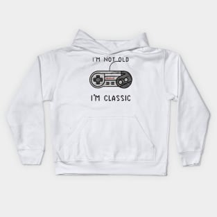 I'm Not Old I'm Classic Kids Hoodie